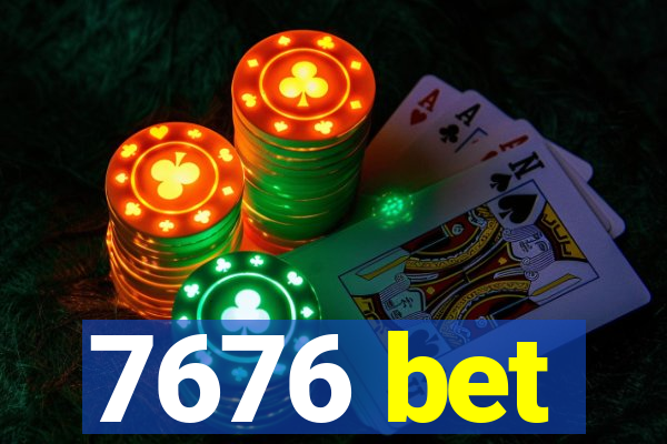 7676 bet